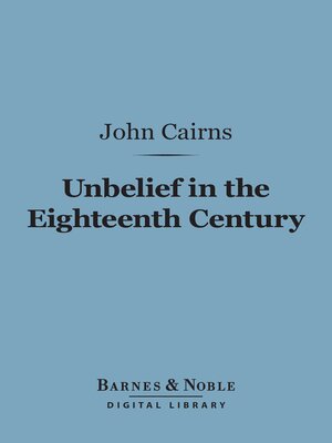 cover image of Unbelief in the Eighteenth Century (Barnes & Noble Digital Library)